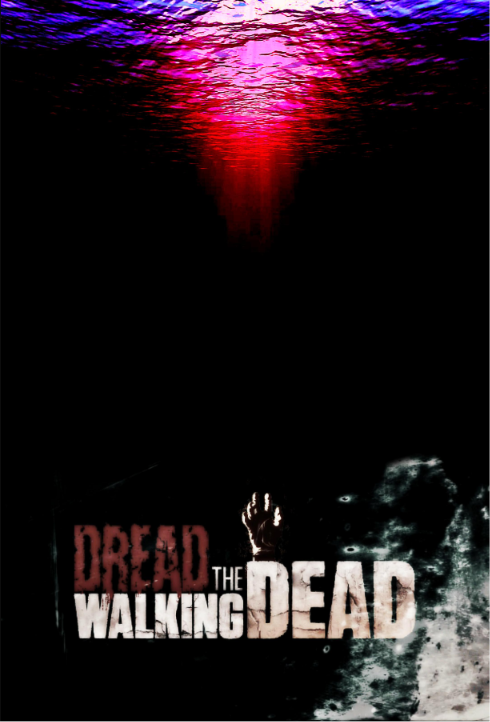 DREAD THE WALKING DEAD