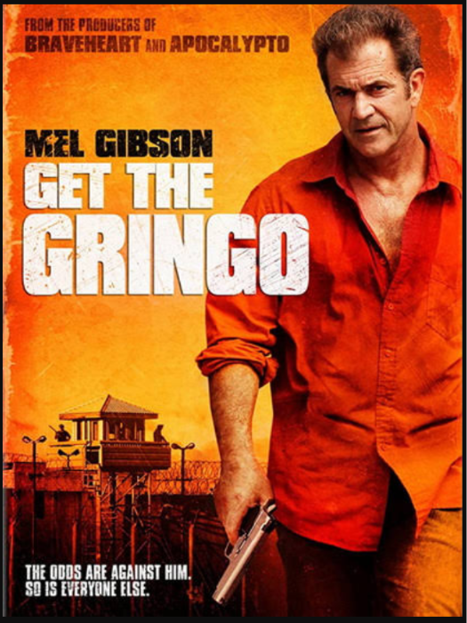 Get the Gringo คนมหากาฬระอุ